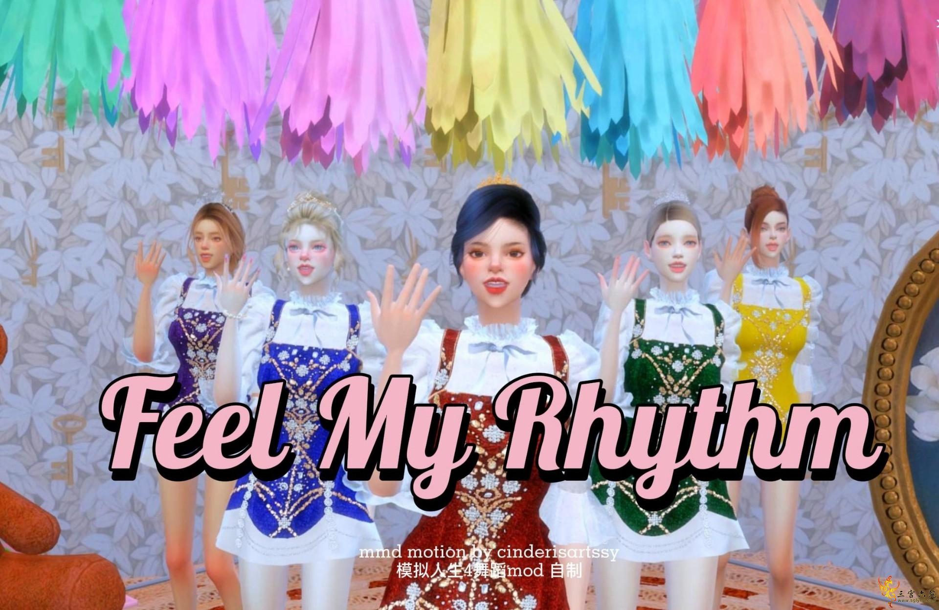 模拟人生4丨Feel My Rhythm